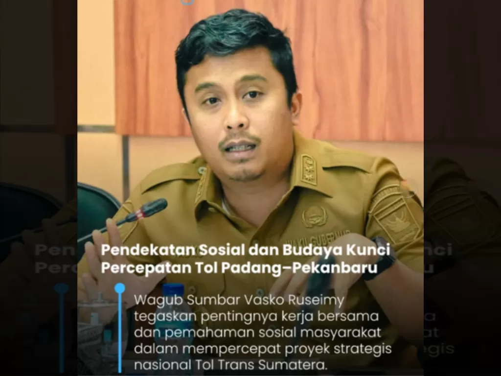 Terobosan Sosial Budaya: Kunci Percepatan Pembangunan Tol Padang–Pekanbaru